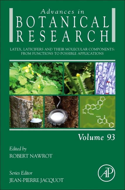 Latex, Laticifers and Their Molecular Components: From Functions to Possible Applications: Volume 93