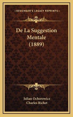 De La Suggestion Mentale (1889)