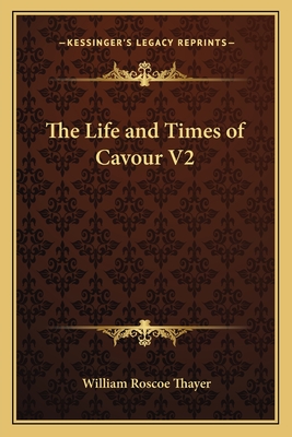 The Life and Times of Cavour V2