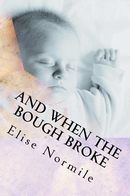 And When The Bough Broke: The Battle of Maternal Grief