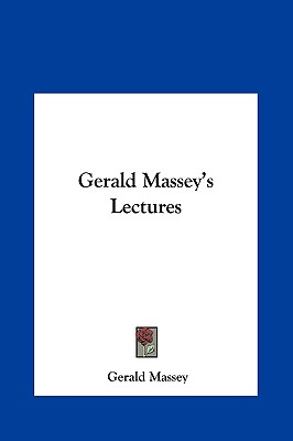 Gerald Massey's Lectures