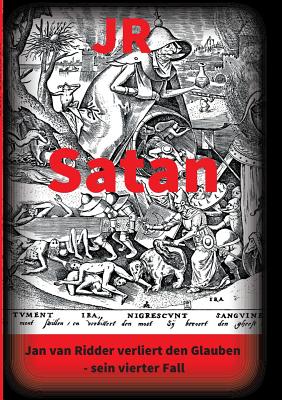Satan - Kriminalroman: Jan van Ridder verliert den Glauben - sein vierter Fall