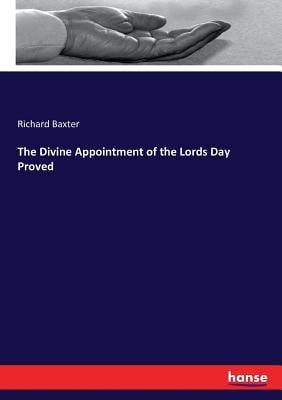 The Divine Appointment of the Lords Day Proved