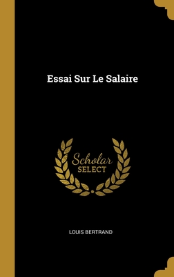 Essai Sur Le Salaire