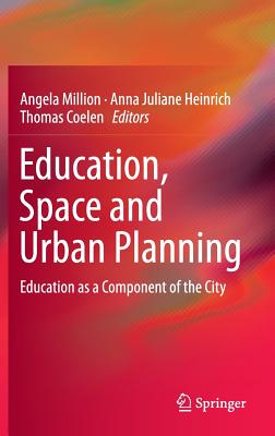 Education, Space and Urban Planning: Education as a Component of the City