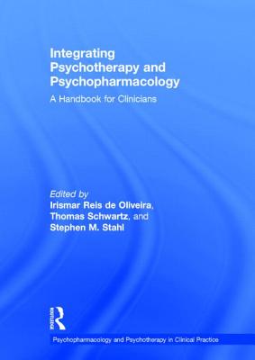 Integrating Psychotherapy and Psychopharmacology: A Handbook for Clinicians
