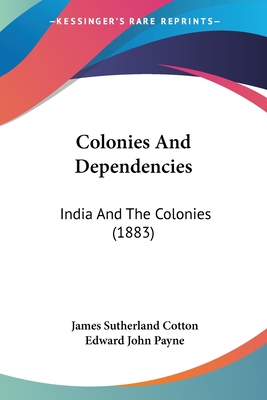 Colonies And Dependencies: India And The Colonies (1883)