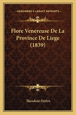 Flore Venereuse De La Province De Liege (1839)