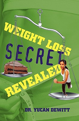 Weight Loss Secret Revealed