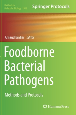 Foodborne Bacterial Pathogens: Methods and Protocols