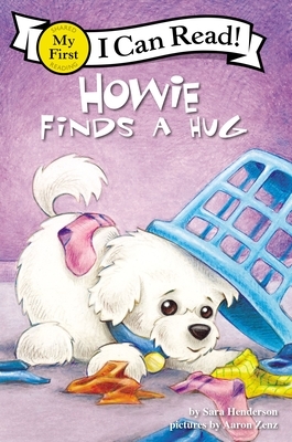 Howie Finds a Hug: My First