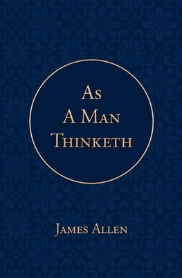 As a Man Thinketh