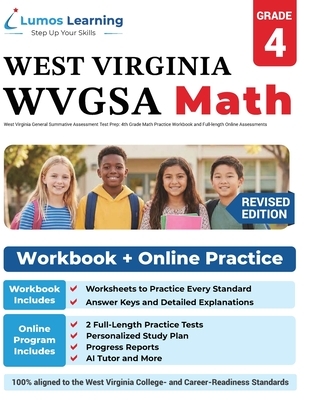 West Virginia General Summative Assessment Test Prep: 4th Grade Math Practice Workbook and Full-length Online Assessments: WVGSA Study Guide