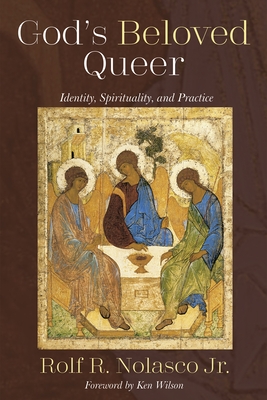 God's Beloved Queer: Identity, Spirituality, and Practice