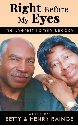Right Before My Eyes: The Everett Family Legacy