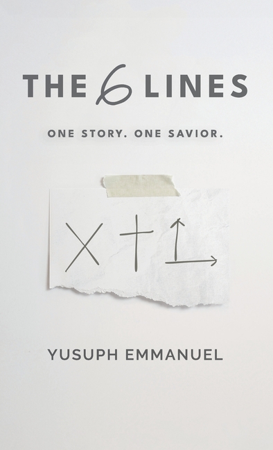 The 6 Lines: One Story. One Savior.