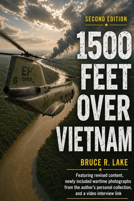 1500 Feet over Vietnam: A Marine Helicopter Pilot's Recollections
