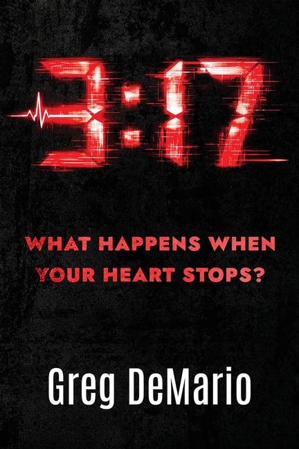 3: 17: What Happens When Your Heart Stops?