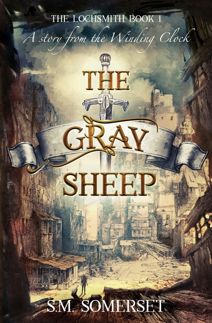 The Gray Sheep: The Lochsmith Book I