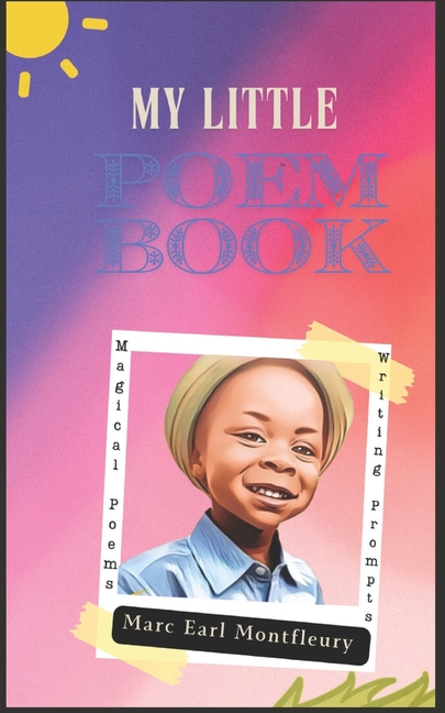 My Little Poem Book: Magical Poems and Writing Prompts