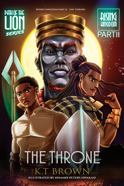 Path of the Lion: Rising Kingdom Pt. II The Throne: Rising Kingdom Pt. II The Throne: Rising Kingdom Part II The Throne: Rising Kingdom Pt. II The Thr