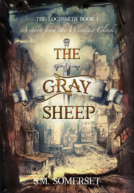 The Gray Sheep: The Lochsmith Book I