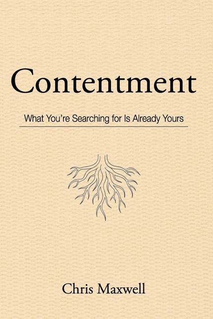 Contentment: What You're Searching for Is Already Yours