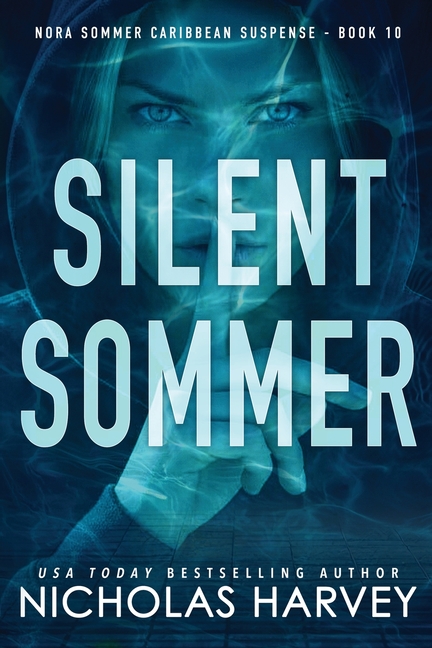 Silent Sommer: Nora Sommer Caribbean Suspense