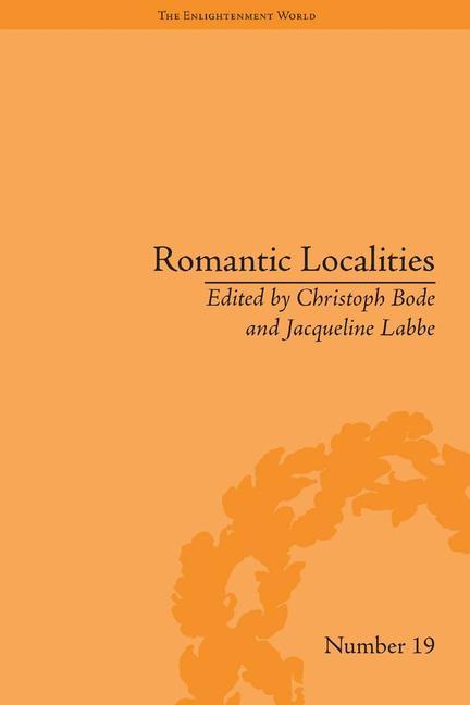 Romantic Localities: Europe Writes Place