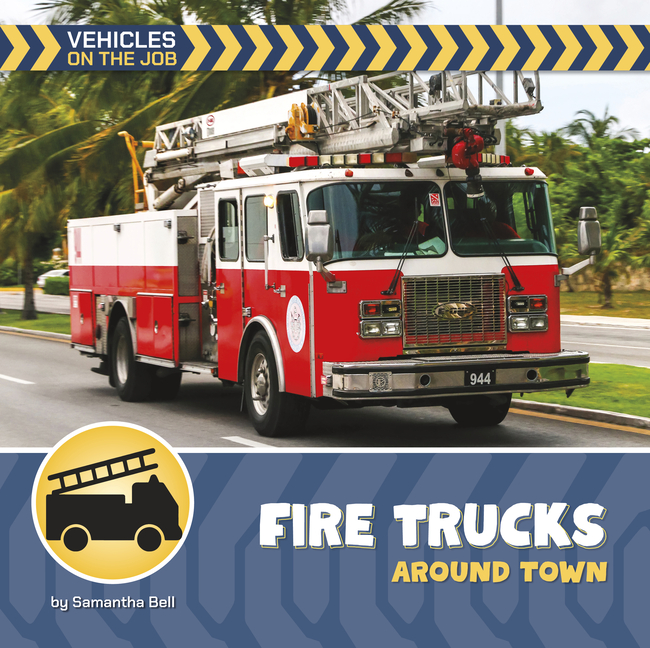 Fire Trucks Around Town