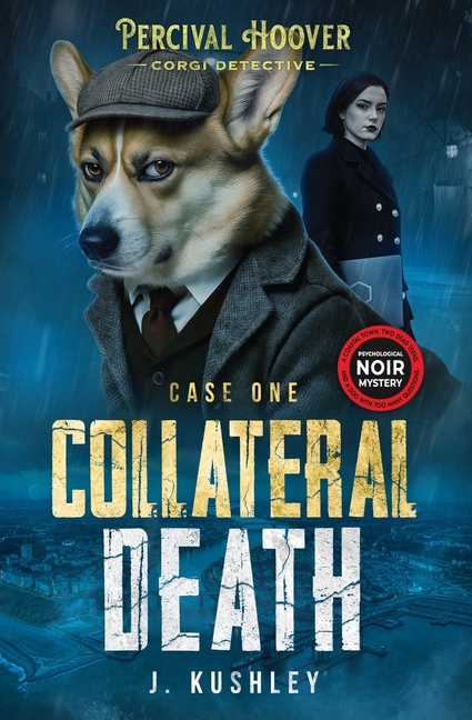 Collateral Death: A British Mystery (Percival Hoover - Corgi Detective Book 1)