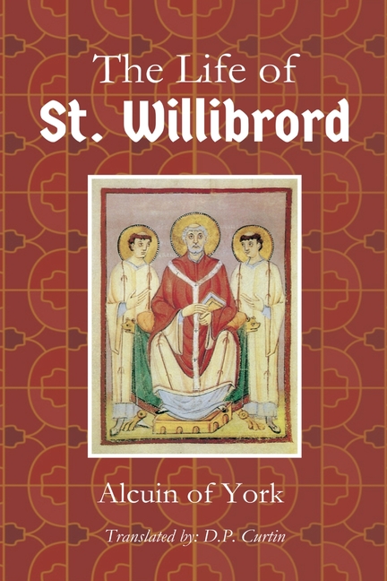 Life of St. Willibrord