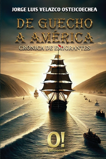 De Guecho a América: Crónica de emigrantes