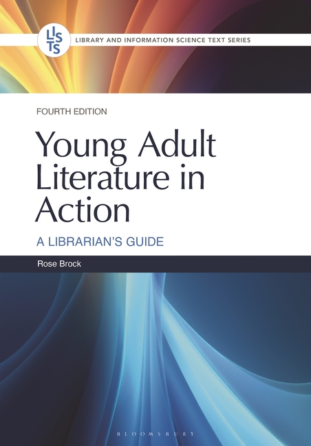 Young Adult Literature in Action: A Librarian's Guide