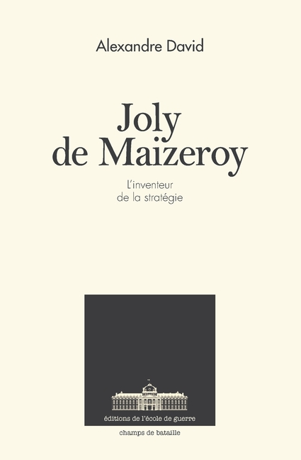 Joly de Maizeroy: L'inventeur de la stratégie
