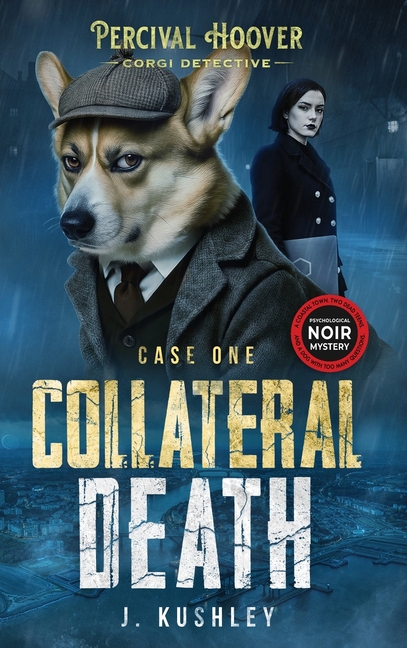 Collateral Death: A British Mystery (Percival Hoover - Corgi Detective Book 1)