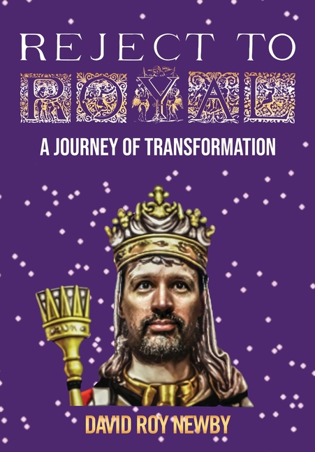 Reject to Royal: A Journey of Transformation
