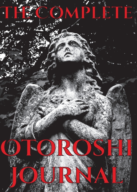 The Complete Otoroshi Journal