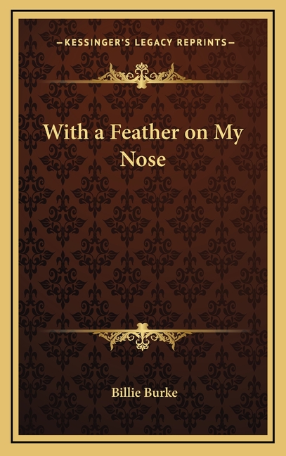 With a Feather on My Nose