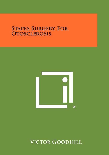 Stapes Surgery for Otosclerosis
