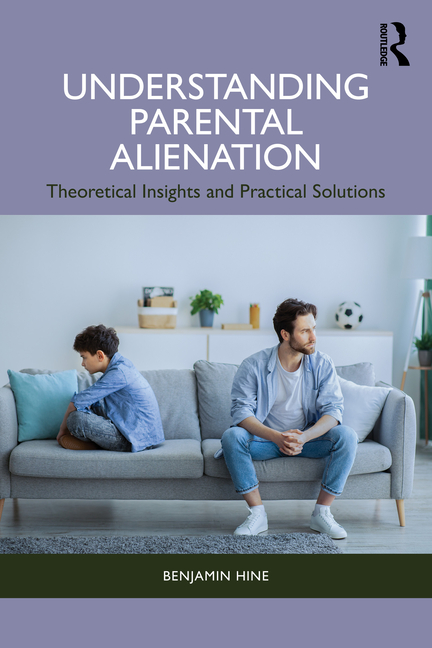 Understanding Parental Alienation: Theoretical Insights and Practical Strategies