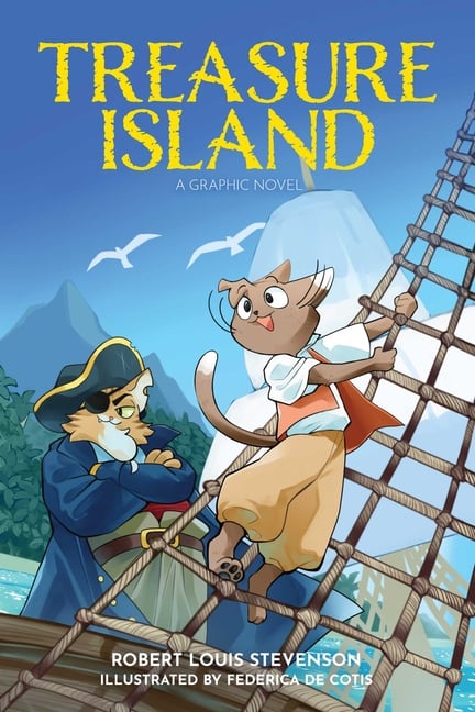 Treasure Island: A Graphic Novel