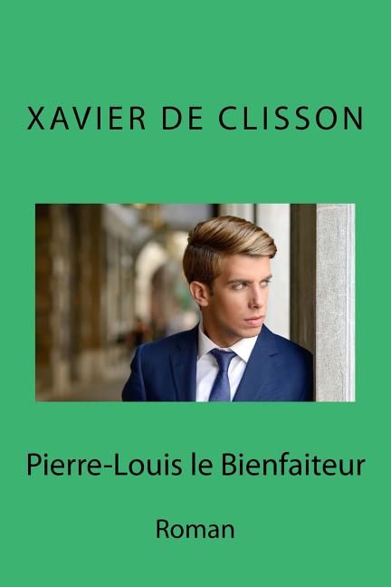 Pierre-Louis: Le Bienfaiteur