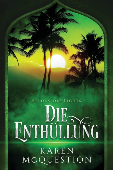 Helden des Lichts, Band 4: Die Enthüllung