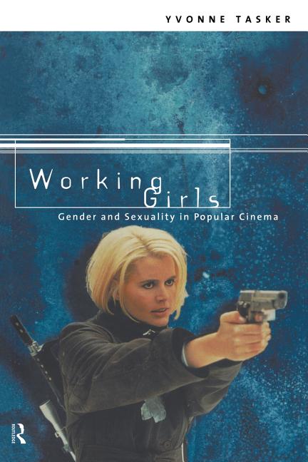 Working Girls: Gender and Sexuality in Popular Cinema