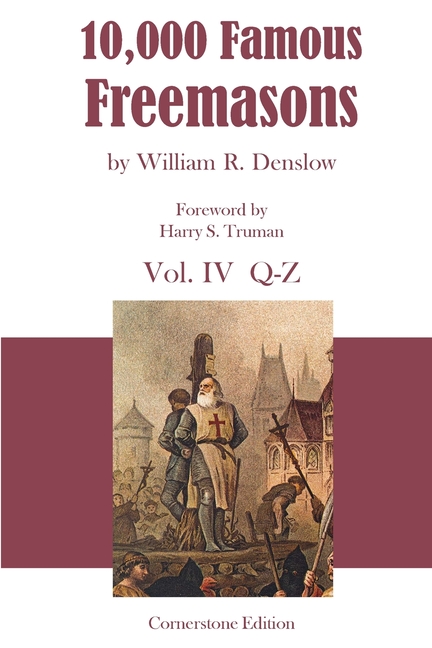 10,000 Famous Freemasons: Vol. IV