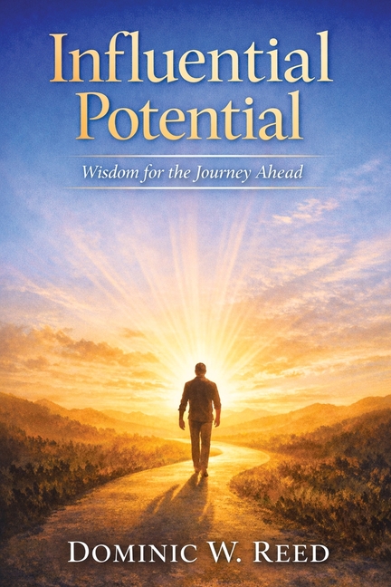 Influential Potential: Wisdom for the Journey Ahead