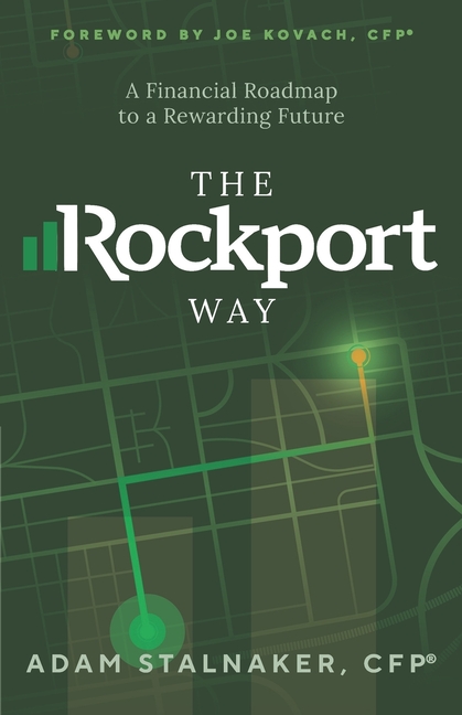 The Rockport Way: A Financial Road Map to a Rewarding Future
