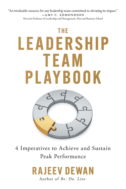 The Leadership Team Playbook: 4 Imperatives to Achieve and Sustain Peak Performance