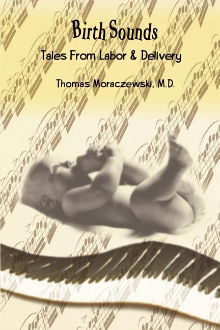 Birth Sounds: Tales From Labor & Delivery